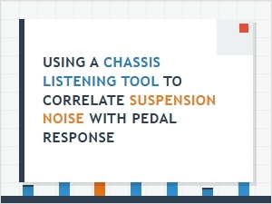Correlating Suspension Noise via Chassis Listening Tools